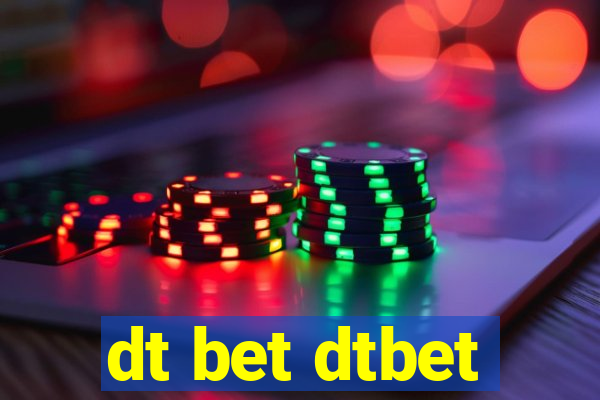 dt bet dtbet